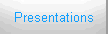 Presentations